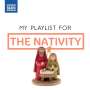 : My Playlist for The Nativity, CD