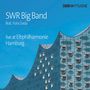 SWR Big Band: SWR Big Band Live At Elbphilharmonie Hamburg (feat. Fola Dada), CD