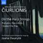 Mikalojus Konstantinas Ciurlionis: Werke arrangiert für Harfe (arr. von Joana Daunyte), CD