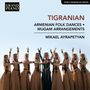 Nikoghayos Tigranian: Armenische Volkstänze Nr.1-11, CD