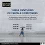 : Three Centuries of Female Composers, CD,CD,CD,CD,CD,CD,CD,CD,CD,CD