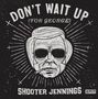Shooter Jennings: Don't Wait Up (For George), CD