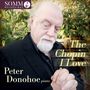 "The Chopin I Love", "Peter Donohoe piano". Ein Mann mit weißem Bart, gefaltete Hände, Natur im Hintergrund.