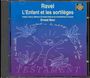 Maurice Ravel: L'enfant et les sortileges, CD