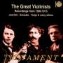 : The Great Violinists - Recordings from 1900-1913, CD,CD