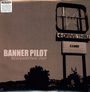 Banner Pilot: Resignation Day, LP