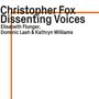 Christopher Fox: Dissenting Voices, CD