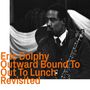 Eric Dolphy (1928-1964): Outward Bound To Out To Lunch Revisited, CD