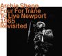 Archie Shepp (geb. 1937): Four For Trane To Live Newport 1965 Revisited, CD