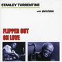 Stanley Turrentine (1934-2000): Flipped Out, CD