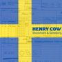 Henry Cow: Stockholm And Göteborg Vol. 6, CD