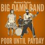 Reverend Peyton's Big Damn Band: Poor Until Payday, CD