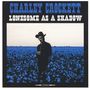Charley Crockett: Lonesome As A Shadow, CD