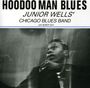 Junior Wells: Hoodoo Man Blues, CD