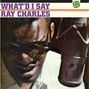 Ray Charles: What I'd Say (Atlantic 75 Series) (180g) (45 RPM), LP,LP