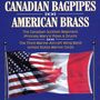 Canadian Bagpipes American Br: Canadian Bagpipes American Brass, CD