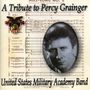 United States Military Academy Band: A Tribute To Percy Grainger, CD