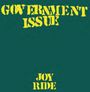 Government Issue: Joy Ride, LP