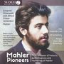 Gustav Mahler: Mahler Pioneers - First Releases of historic Perfomances and Memories of Mahler, CD,CD