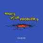 The Side Eyes: What's Your Problem?, LP