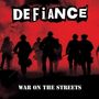 Defiance: War On The Streets, CD