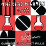 The Dead Milkmen: Quaker City Quiet Pills, LP