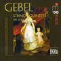 Franz Xaver Gebel: Streichquintette opp.20 & 25, CD