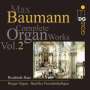 Max Baumann: Orgelwerke Vol.2, CD