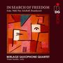 : Berlage Saxophone Quartet - In Search of Freedom, SACD