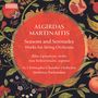 Algirdas Martinaitis: Werke für Streichorchester "Seasons and Serenades", CD
