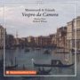 : Vespro da Camera - Monteverdi and Friends, CD