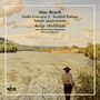 Max Bruch: Sämtliche Werke für Violine & Orchester Vol.1, CD