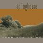 Springhouse: From Now To Ok, LP,CD