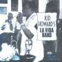 Kid Howard: Kid Howard's La Vida Band, CD
