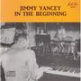 Jimmy Yancey: In The Beginning, CD