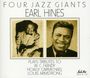 Earl Hines: Four Jazz Giants, CD,CD