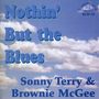 Sonny Terry & Brownie McGhee: Nothin' But The Blues, CD