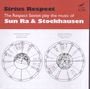 Respect Sextet: Sirius Respect: Sun Ra & Stockhausen, CD