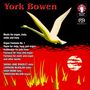 York Bowen: Musik für Orgel,Violine,Viola,Harfe, SACD