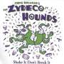 Chris Belleau/ Zydeco Hounds: Shake It Don't Break It, CD