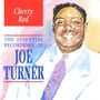 Big Joe Turner: The Essential Recordings Of Joe Turner, CD
