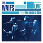 The Waifs: Live From Union Of Soul, CD