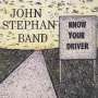 John Band Stephan: Know Your Driver, CD