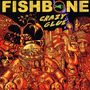 Fishbone: Crazy Glue (Special Limited Edition) (Colored Vinyl), LP