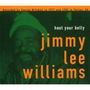 Jimmy Lee Williams: Hoot Your Belly, CD