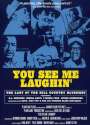 : You See Me Laughin', DVD