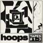 Hoops: Tapes #1-3, LP,LP