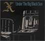 The X: Under The Big Black Sun, CD