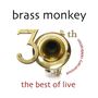 Brass Monkey: 30th Anniversary Celebration: The Best Of Live (CD + DVD), CD,DVD