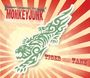 MonkeyJunk: Tiger In Your Tank, CD